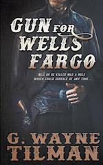 Gun for Wells Fargo 