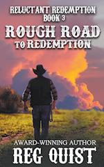 Rough Road to Redemption 