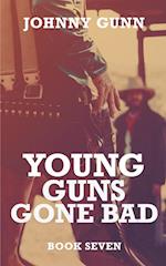 Young Guns Gone Bad: A Terrence Corcoran Western 