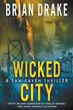 Wicked City: A Sam Raven Thriller 