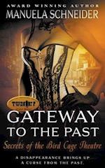 Gateway To The Past: Secrets of the Bird Cage Theatre 