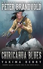 Chiricahua Blues: A Western Fiction Classic 