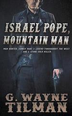 Israel Pope, Mountain Man 