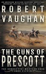 The Guns of Prescott: A Classic Western 