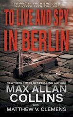 To Live and Spy In Berlin 