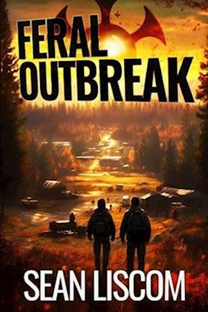 Feral Outbreak