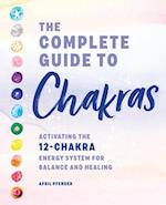 The Complete Guide to Chakras