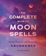 The Complete Book of Moon Spells