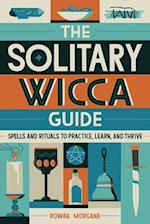 The Solitary Wicca Guide