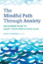 The Mindful Path Through Anxiety