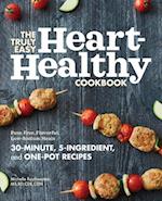 The Truly Easy Heart-Healthy Cookbook