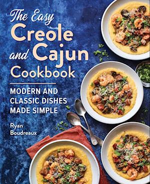 The Easy Creole and Cajun Cookbook