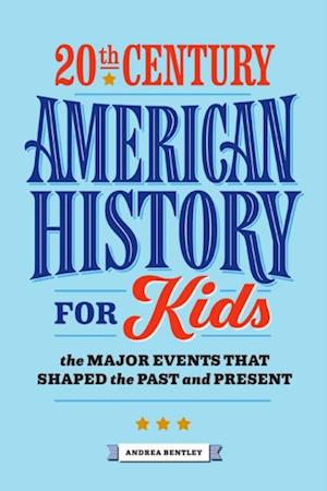 20th Century American History for Kids