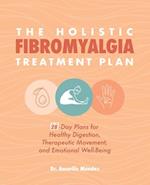 The Holistic Fibromyalgia Treatment Plan