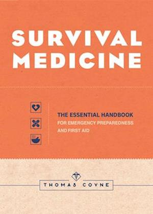 Practical Survival Medicine