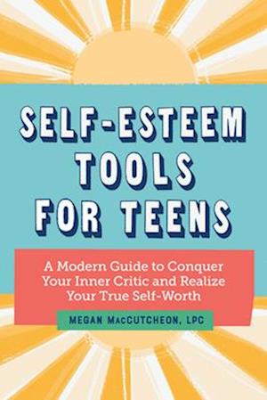 Self Esteem Tools for Teens