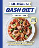 30-Minute Dash Diet Cookbook