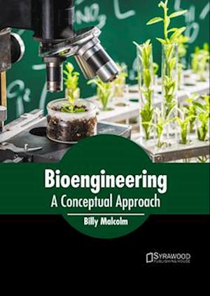 Bioengineering: A Conceptual Approach