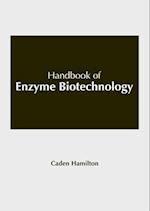 Handbook of Enzyme Biotechnology