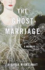 The Ghost Marriage