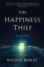 The Happiness Thief : A Novel 