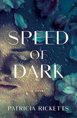 Speed of Dark : A Novel