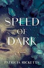 Speed of Dark : A Novel 