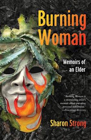 Burning Woman : Memoirs of an Elder