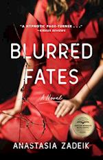 Blurred Fates : A Novel 