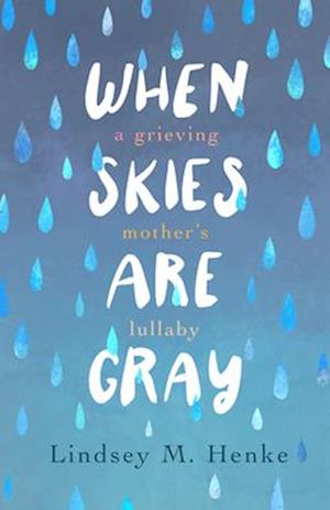 When Skies Are Gray