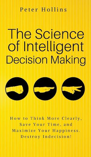 The Science of Intelligent Decision Making