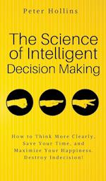 The Science of Intelligent Decision Making