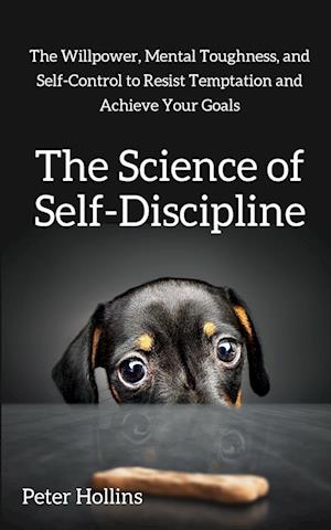 The Science of Self-Discipline