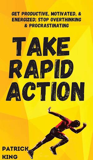 Take Rapid Action