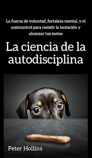 La ciencia de la autodisciplina