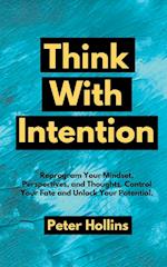 Think With Intention