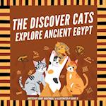 The Discover Cats Explore Ancient Egypt