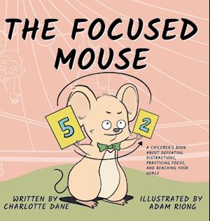 The Focused Mouse