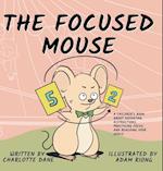 The Focused Mouse