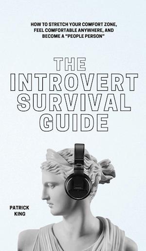 The Introvert Survival Guide