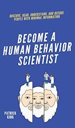 Become A Human Behavior Scientist