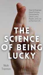 The Science of Being Lucky