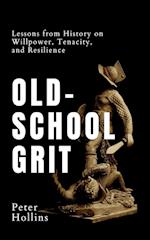 Old-School Grit