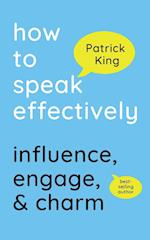 How to Speak Effectively