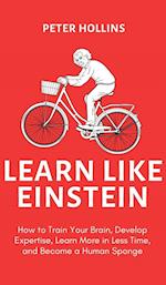 Learn Like Einstein (2nd Ed.)