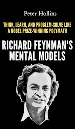 Richard Feynman's Mental Models