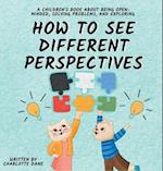 How to See Different Perspectives
