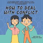How to Deal With Conflict