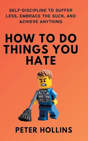 How To Do Things You Hate