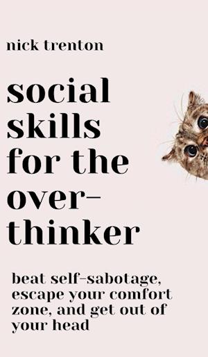 Social Skills for the Overthinker